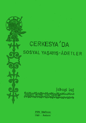 Çerkesya'da Sosyal Yaşayış - Adetler